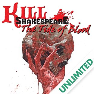Kill Shakespeare: The Tide of Blood